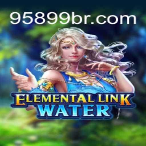 Descubra o Fascinante Mundo de ElementalLinkWater com 95899.com