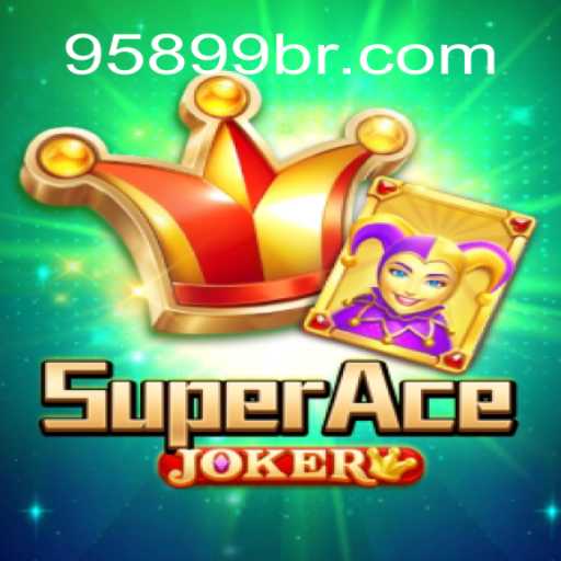 Descubra a Aventura Incrível de SuperAceJoker no 95899.com